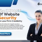 The-Impact-of-Website-Security-on-Law-Firm-Credibility-1200-x-800