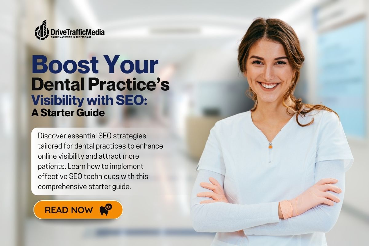 Boost-Your-Dental-Practices-Visibility-with-SEO-A-Starter-Guide-1200-x-800