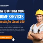 How-To-Optimize-Your-Home-Service-Website-for-Local-SEO-A-Step-by-Step-Guide-1200-x-800