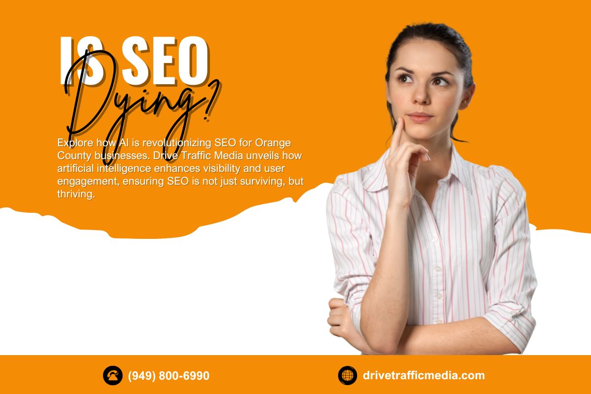 Is-SEO-Dying-How-AI-Reinvents-Search-Optimization-in-Orange-County-1200-x-800-px